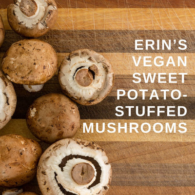 Erin's Vegan Sweet Potato-Stuffed Mushrooms